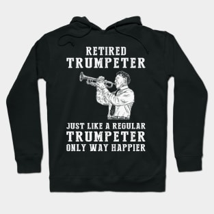 Trumpeting Retirement Bliss - Embrace the Joy of a Happier Trumpeter! Hoodie